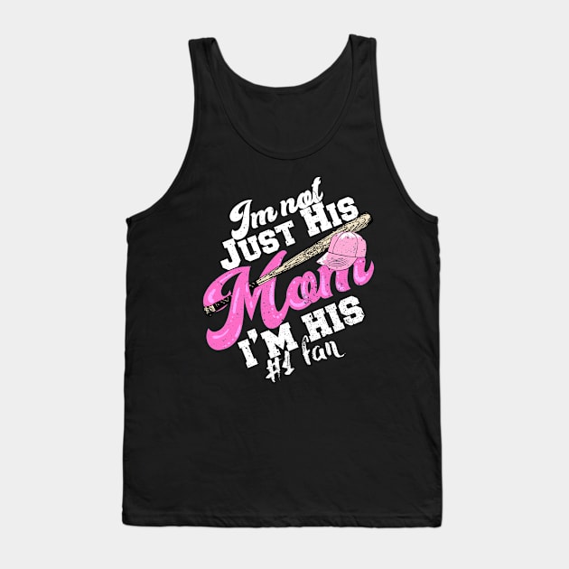 'I'm Not Just His Mom' Cute Baseball Mom Gift Tank Top by ourwackyhome